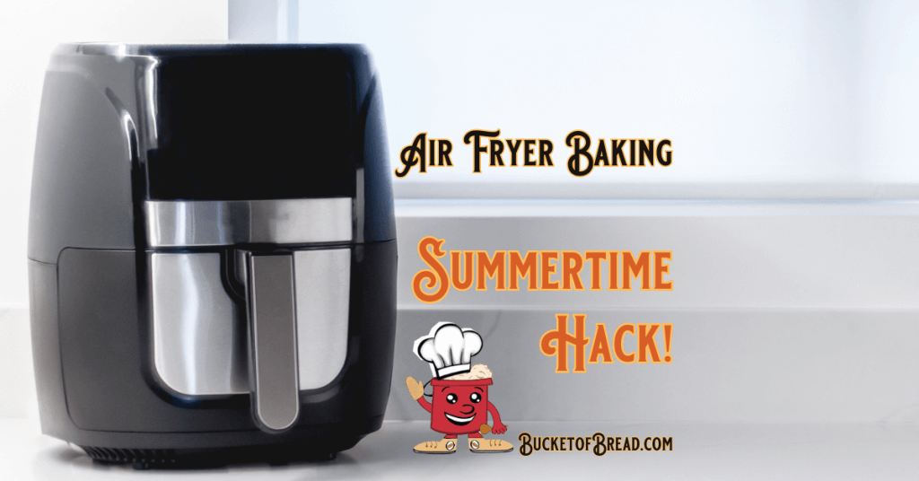 Air Fryer Baking is a Cool, Quick, and Easy Summertime Hack!