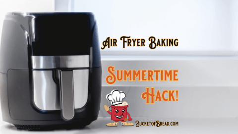 Air Fryer Baking is a Cool, Quick, and Easy Summertime Hack!