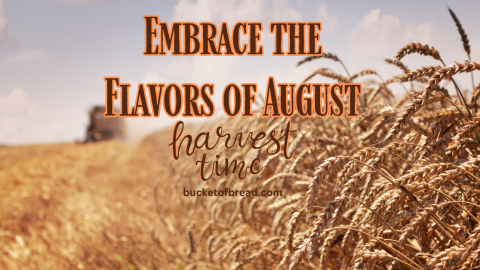 Embrace the Flavors of August