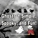 Ghosts - Simple, Spooky, and Fun!