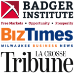 Badger Institute - Milwaukee Biz Times - La Crosse Tribune - Bucket of Bread