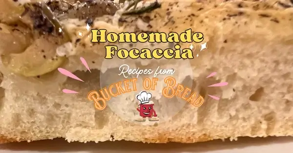 Homemade Focaccia at Bucket of Bread