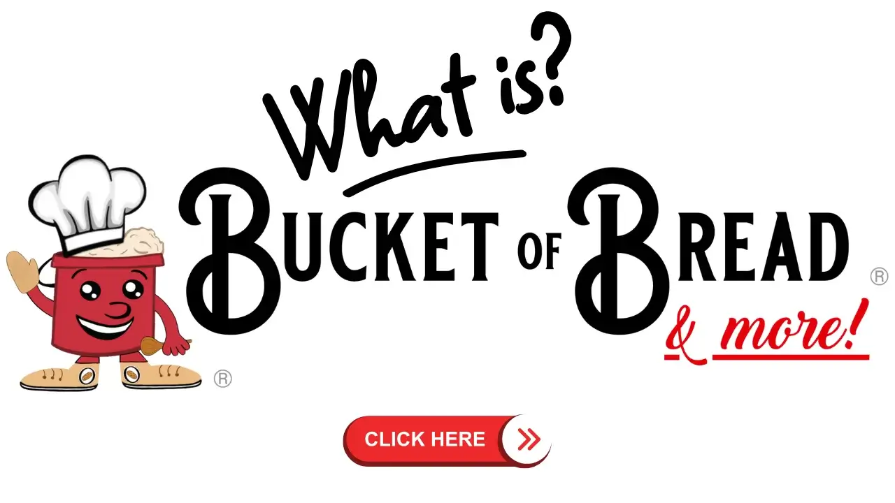 What is Bucket of Bread? Click for a quick explanation!