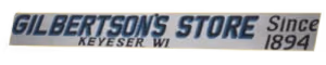 Gilbertson's General Store Keyeser, Wisconsin, Store Signage
