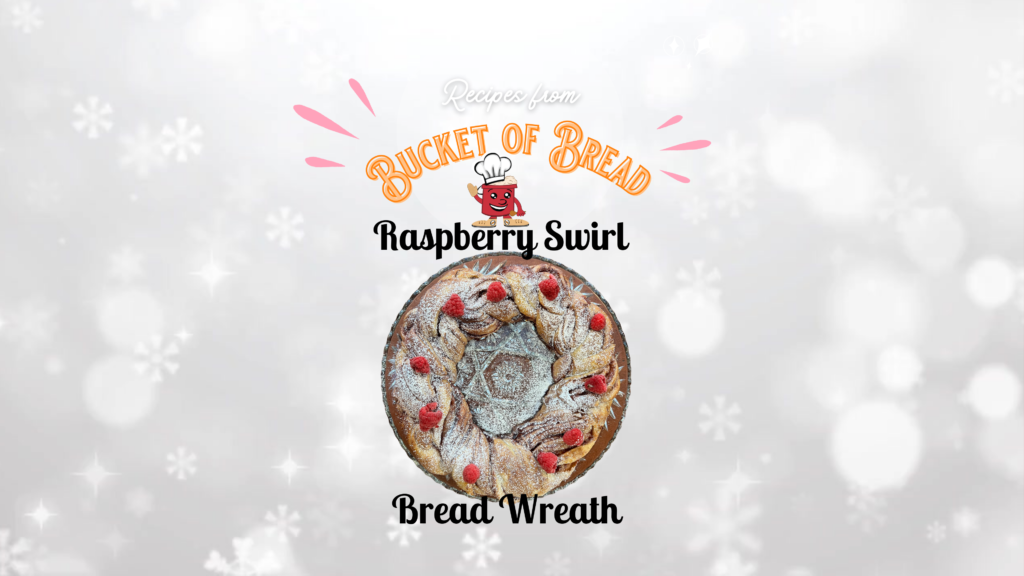 Raspberry Swirl Bread Wreath Recipe Blog